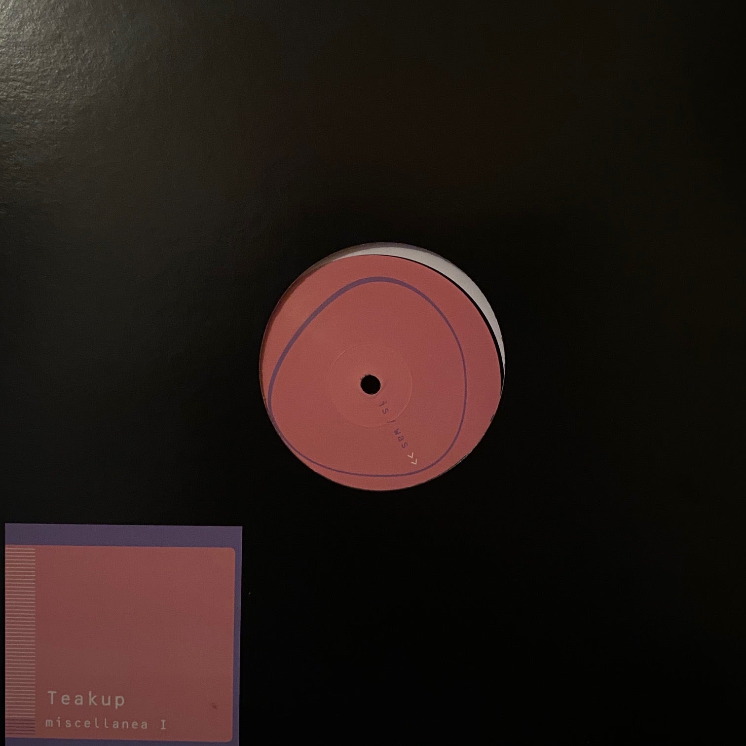 Teakup – Miscellanea I