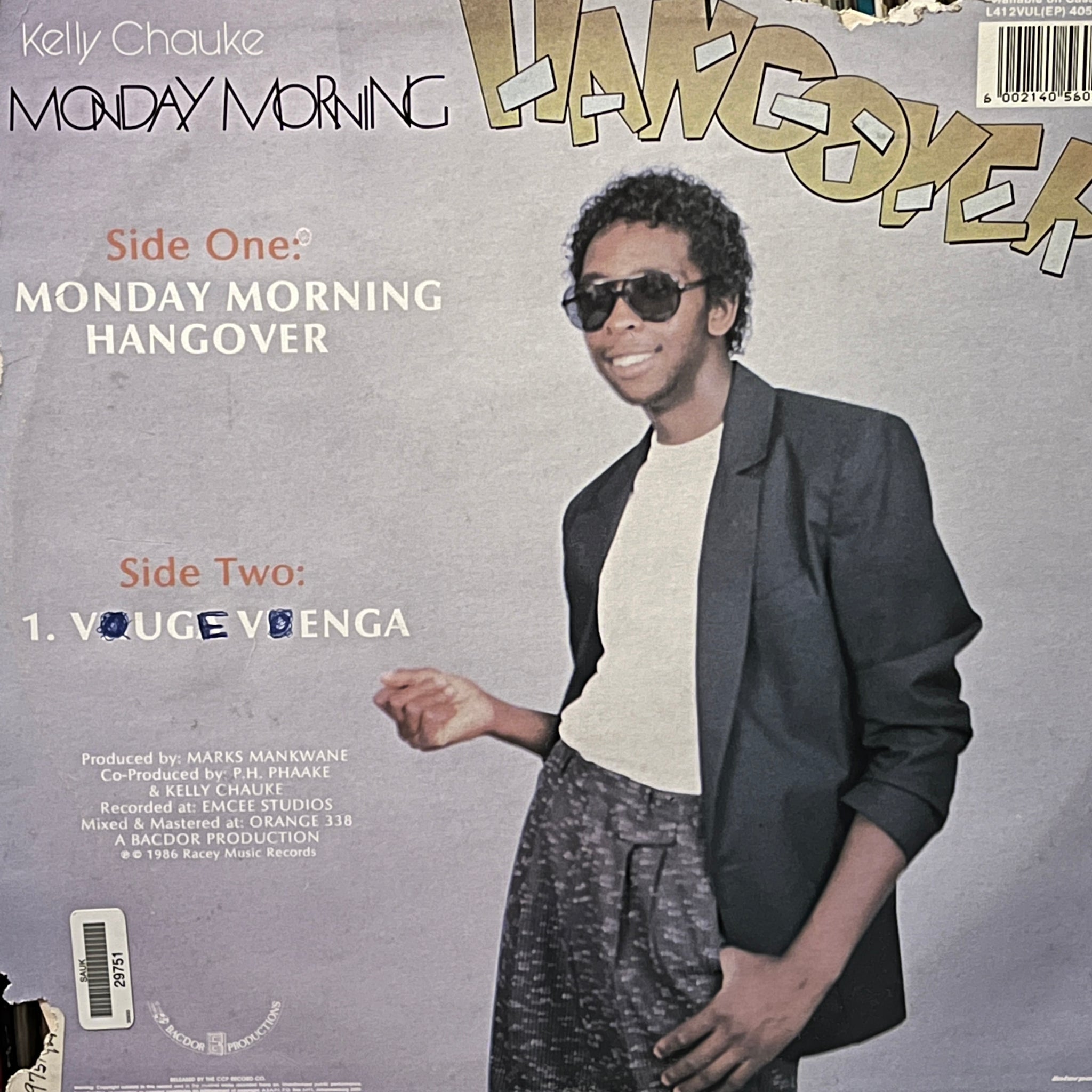 Kelly Chauke – Monday Morning Hangover