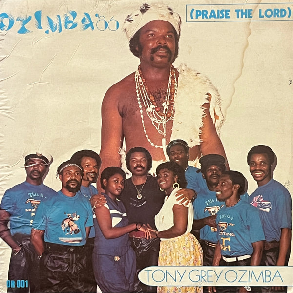 Tony Grey & Ozimba – Ozimba' 86 (Praise The Lord)