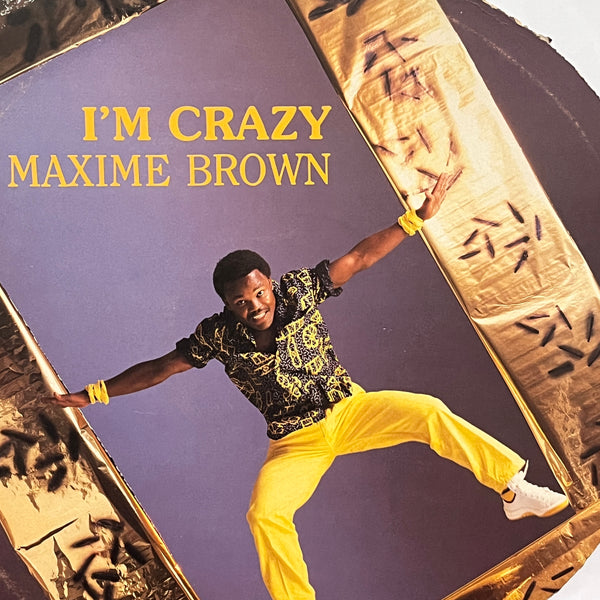 Maxime Brown – I'm Crazy
