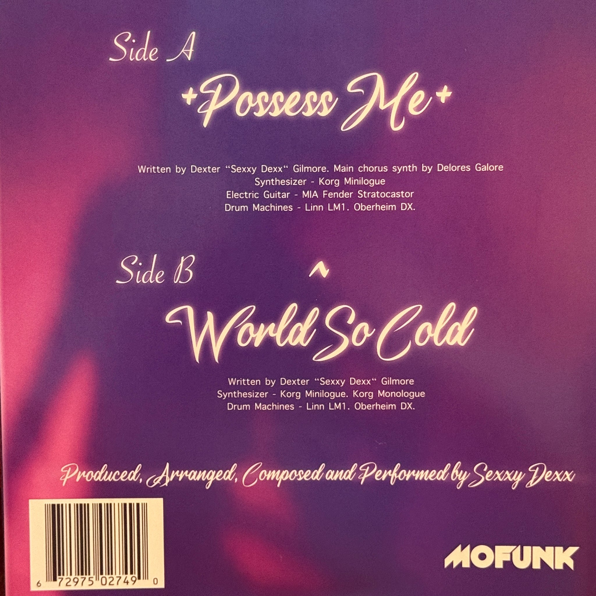 Sexxy Dexx - Possess Me / World So Cold
