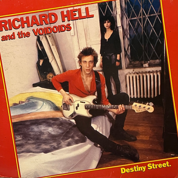 Richard Hell And The Voidoids – Destiny Street