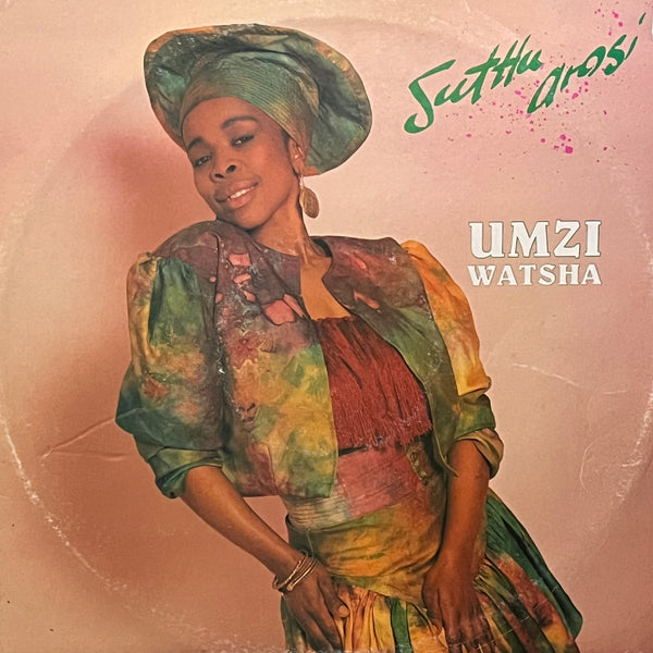 Suthu Arosi – Umzi Watsha