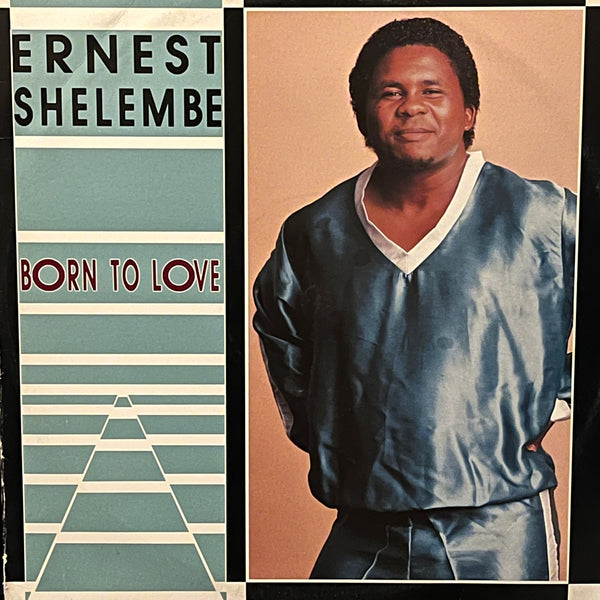 Ernest Shelembe – Born To Love