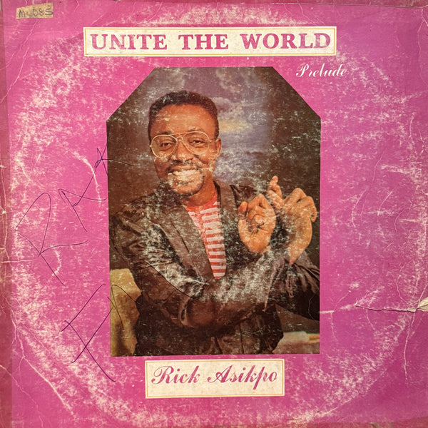 Rick Asikpo ‎– Unite The World