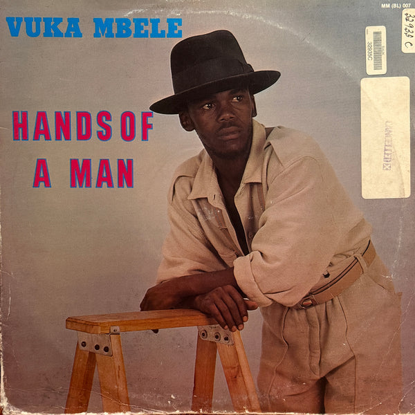 Vuka Mbele – Hands Of Man