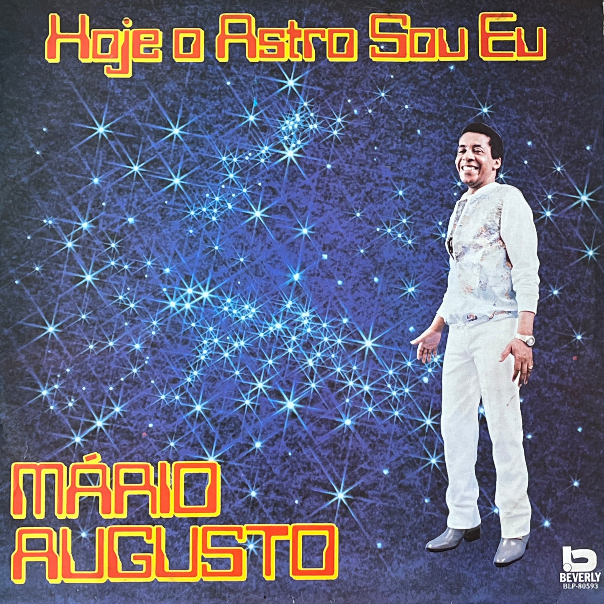 Mário Augusto – Hoje O Astro Sou Eu