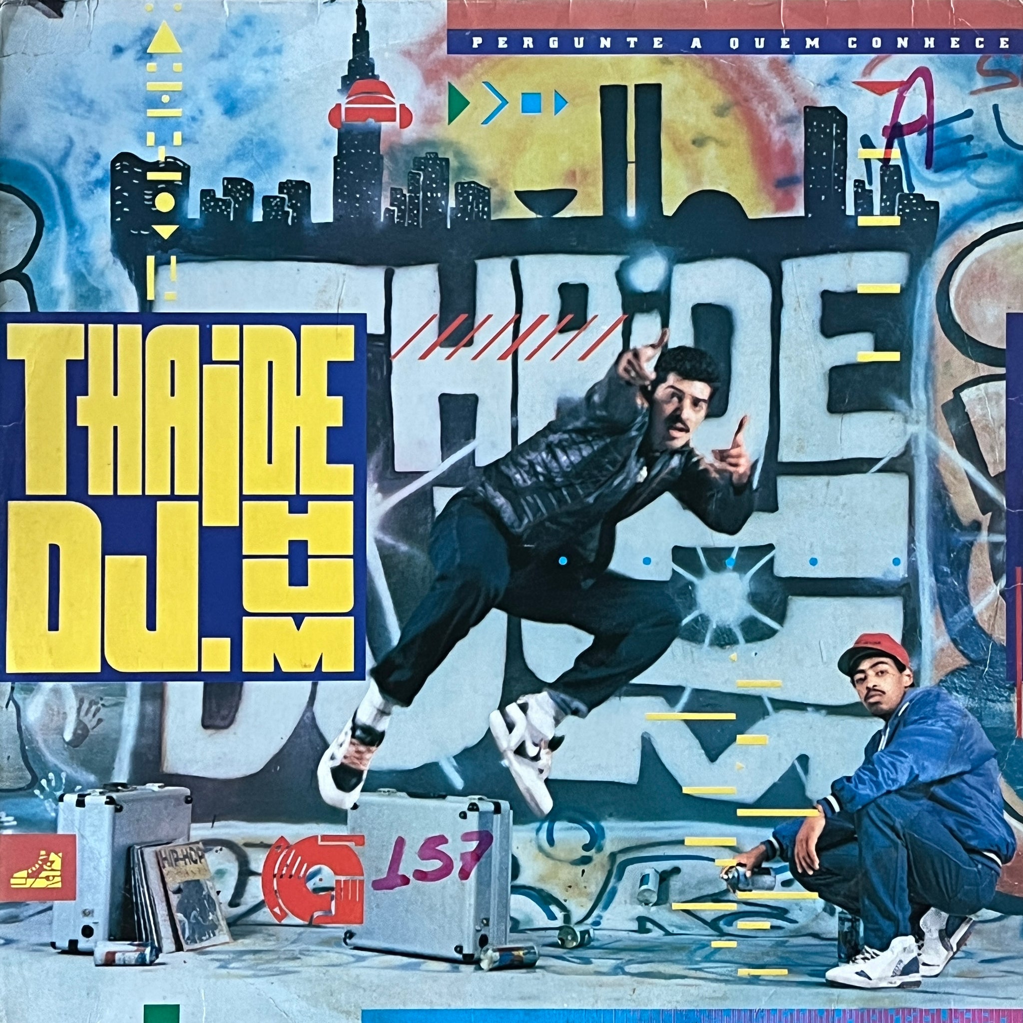 Thaide & DJ Hum ‎– Pergunte A Quem Conhece
