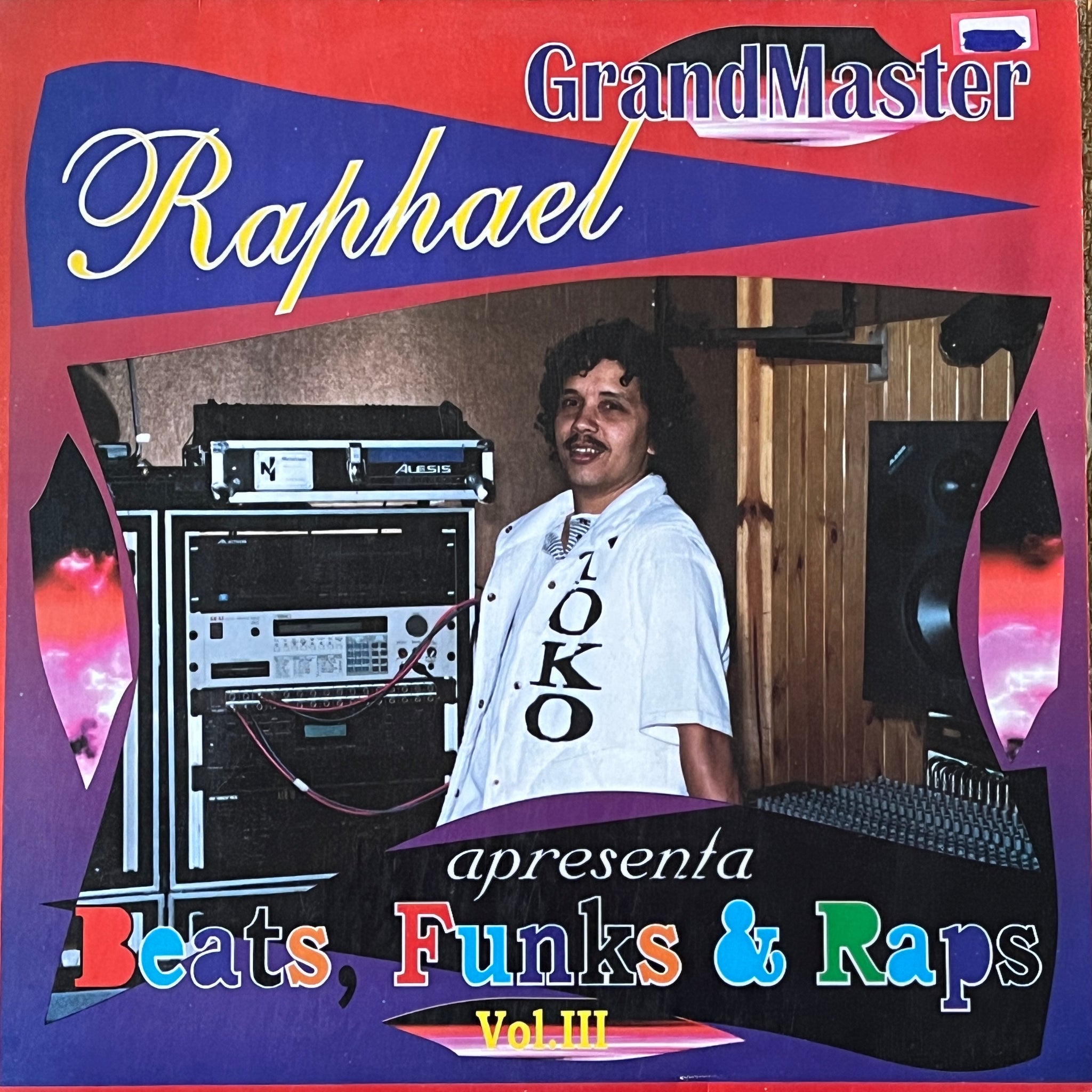 Grandmaster Raphael – Beats, Funks & Raps Vol. III