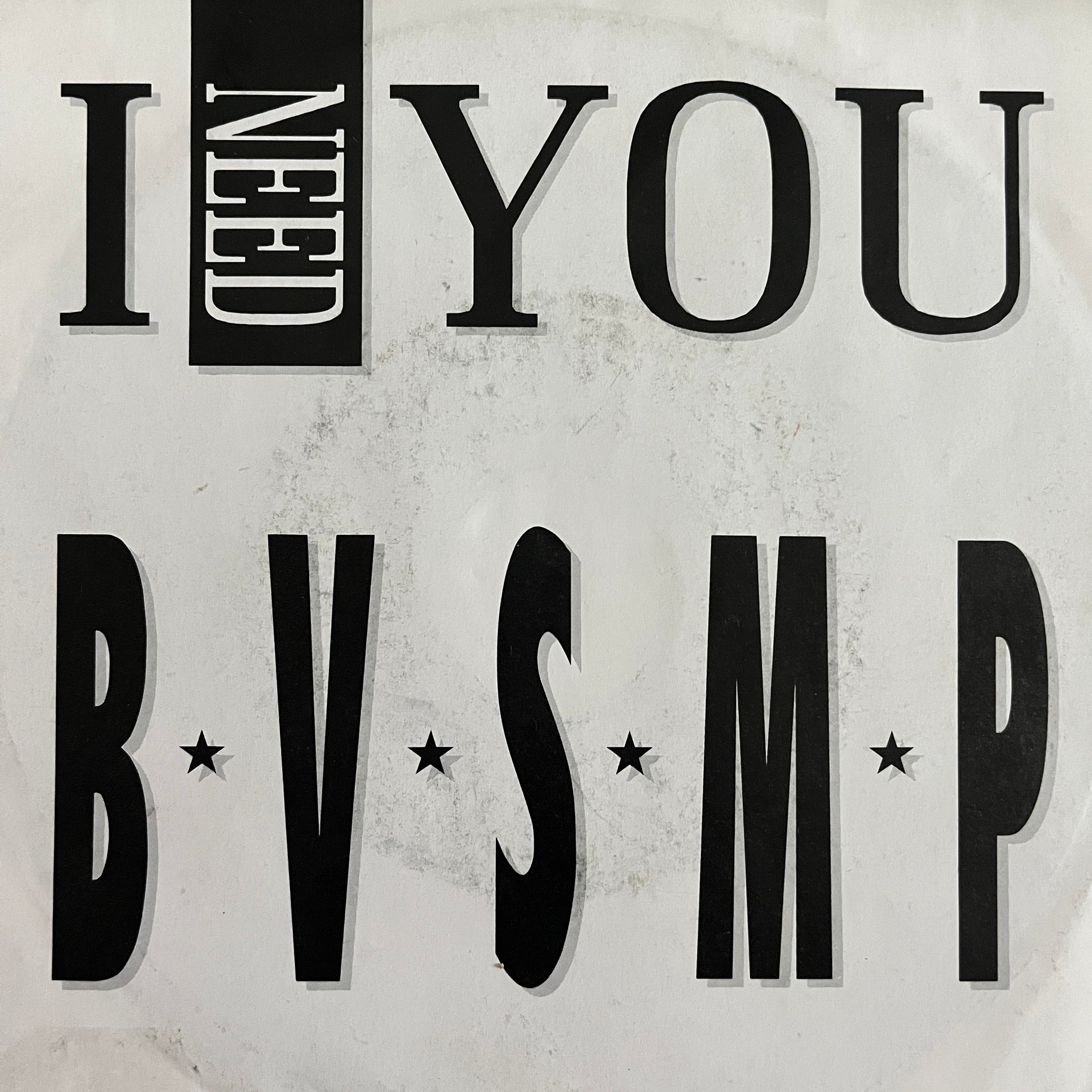 B.V.S.M.P. – I Need You