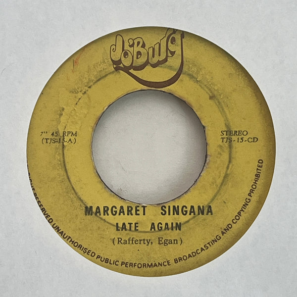 Margaret Singana – Late Again / Cry To Me