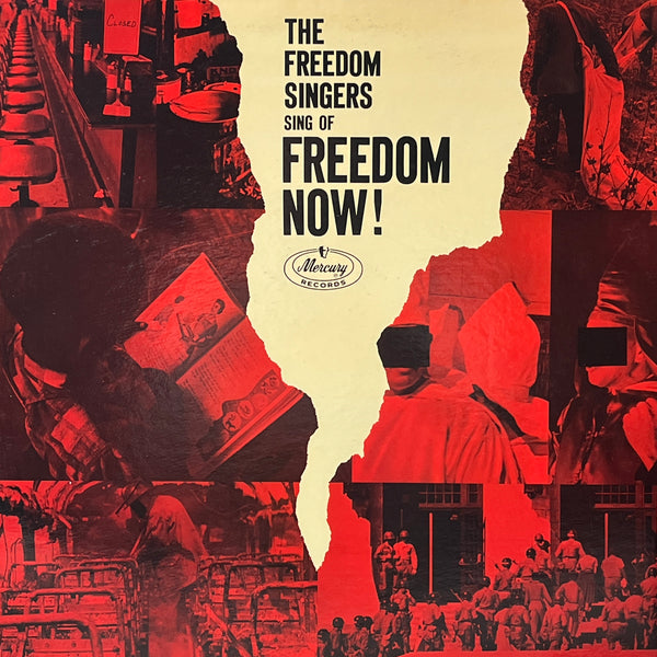 The Freedom Singers – The Freedom Singers Sing Of Freedom Now!