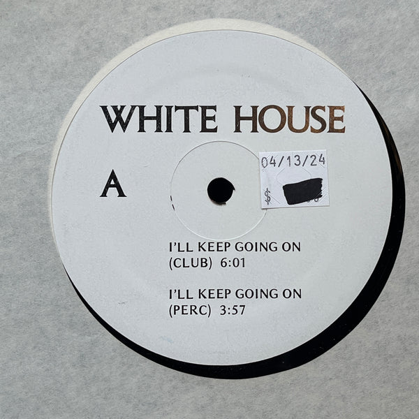 White House – I'll Keep Going On