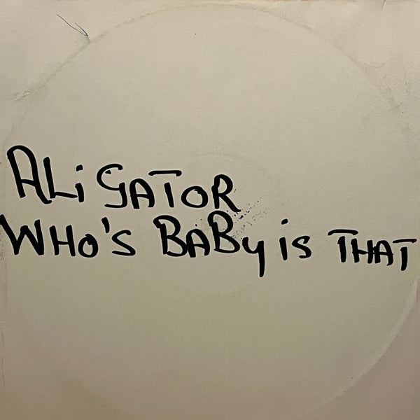 Aligator - Who's Baby Is That