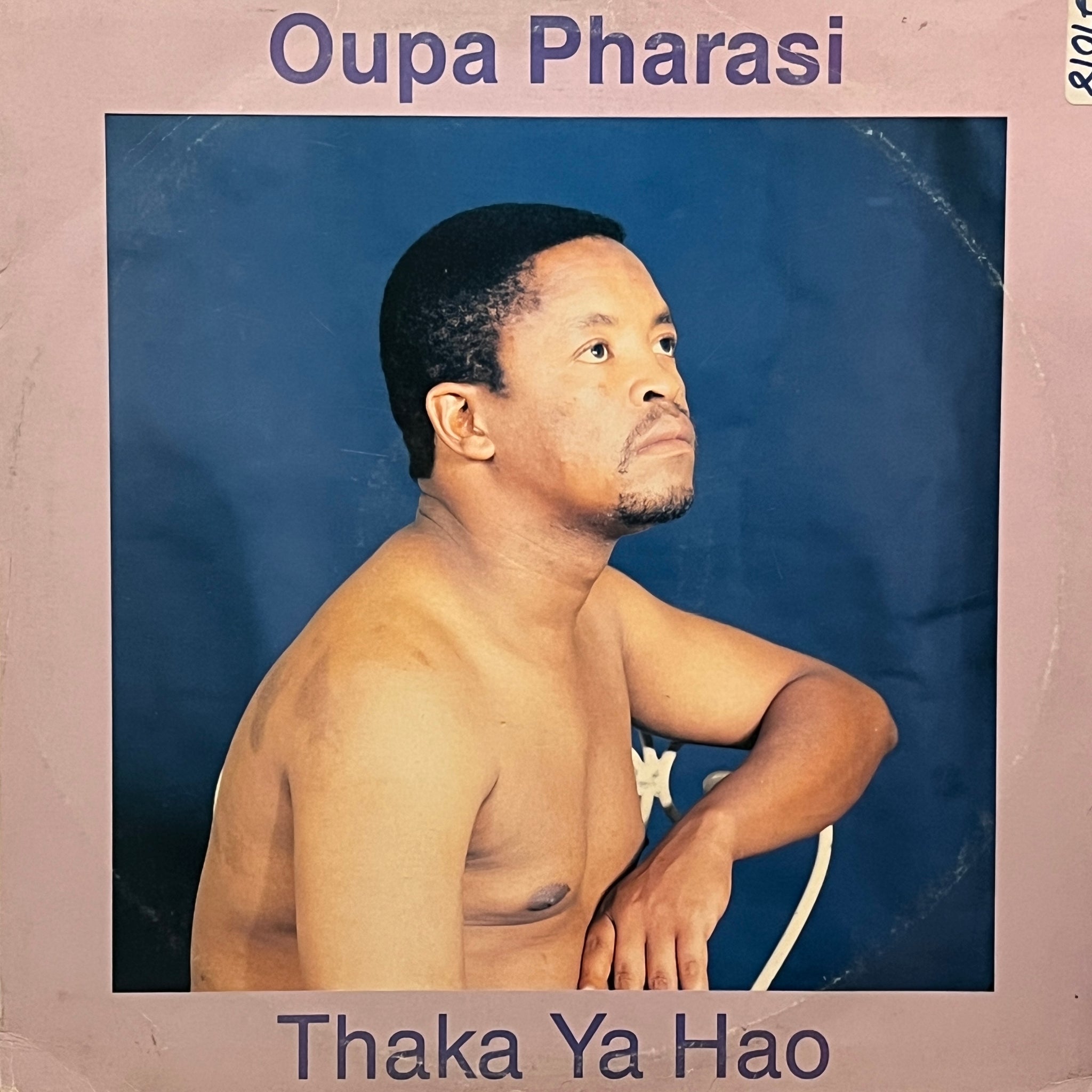 Oupa Pharasi – Thaka Ya Hao