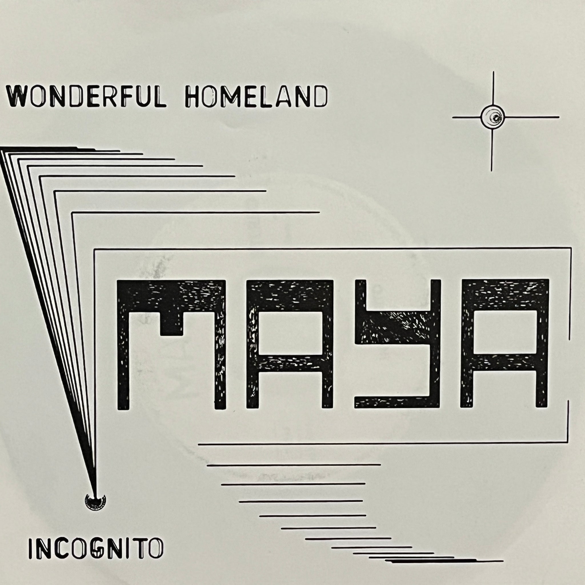 Maya – Wonderful Homeland / Incognito (7")
