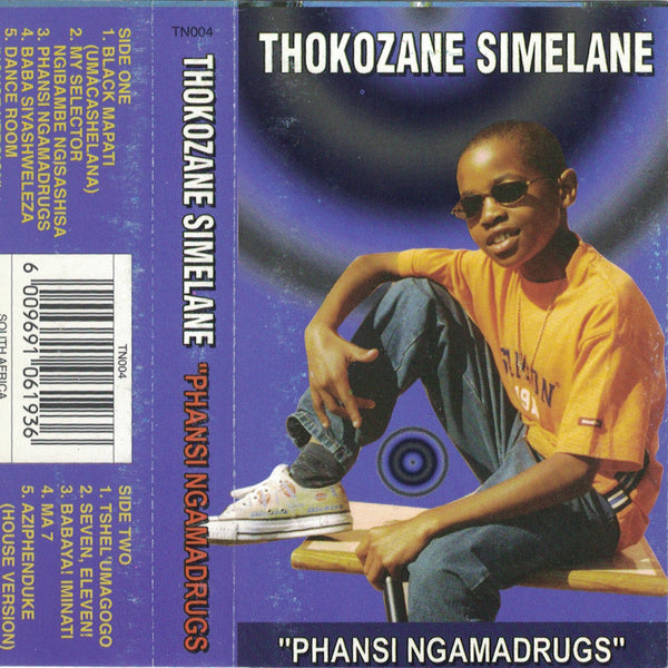 Thokozane Simelane - Phansi Ngamadrugs