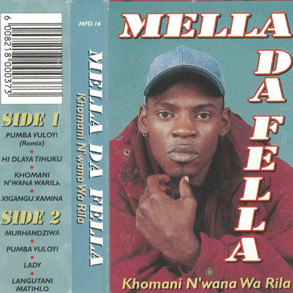 Mella Da Fella - Khomani N'wana Wa Rila
