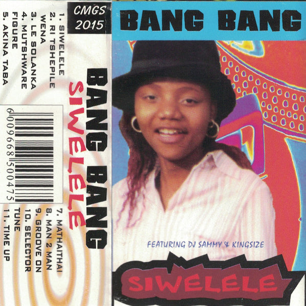 Bang Bang - Siwelele