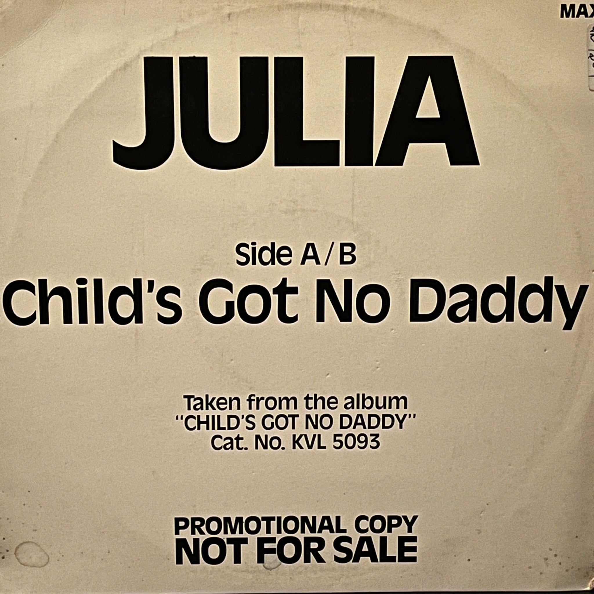 Julia – Child's Got No Daddy