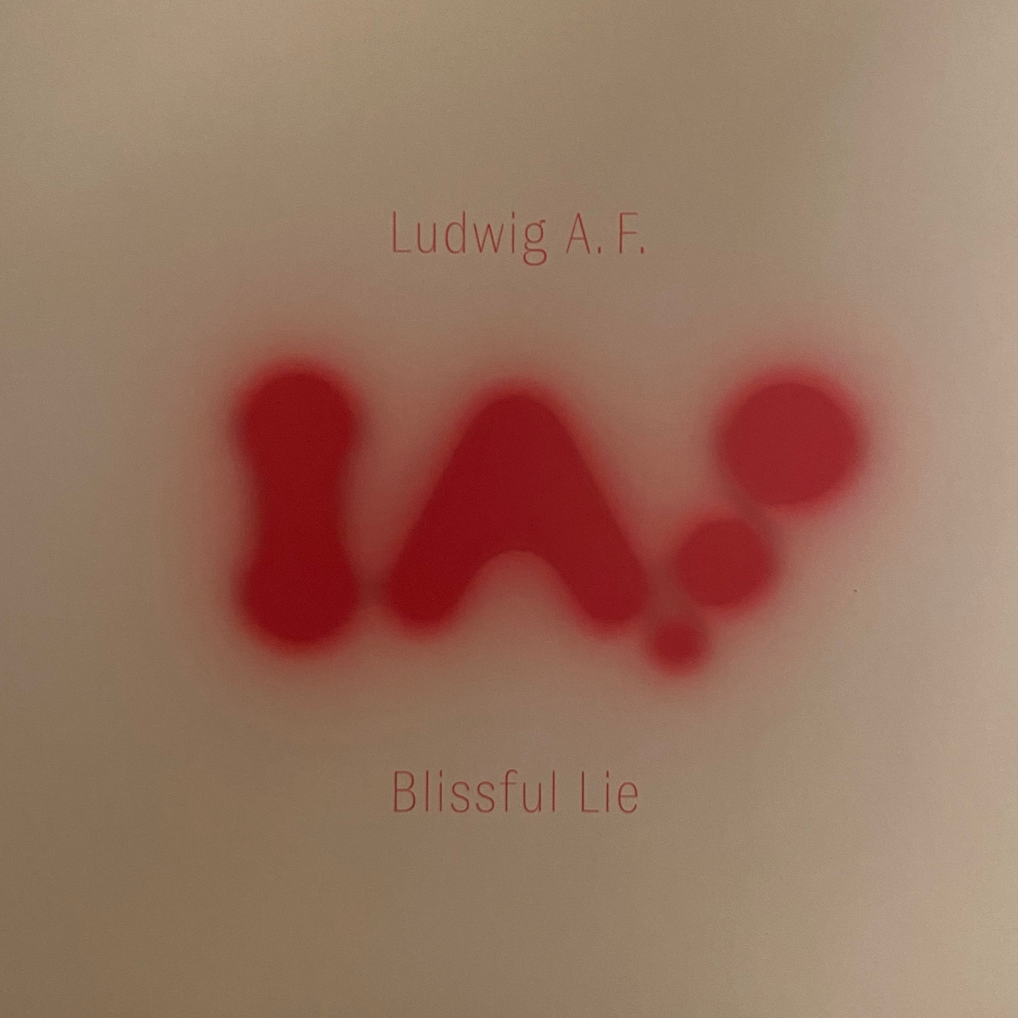 Ludwig A.F. ‎– Blissful Lie