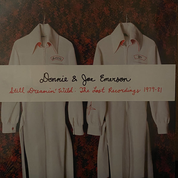 Donnie & Joe Emerson ‎– Still Dreamin' Wild: The Lost Recordings 1979-81